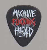 Pick : Machine Fucking Head